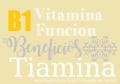 Vitamina B1 Tiamina dosis y para que sirve