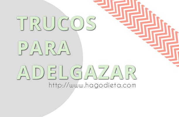 trucos-adelgazar-http-www-hagodieta-com