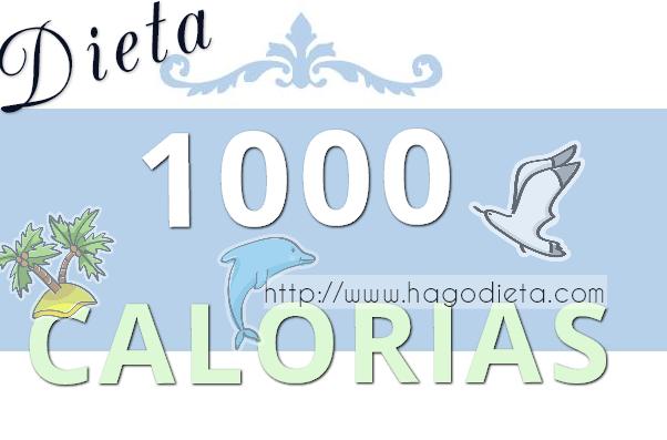 dieta 1000 calorias http www hagodieta com