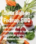 Dieta Sibo Fodmap para Reducir el Sobrecrecimiento Bacteriano